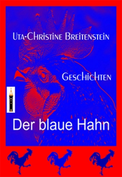 Der blaue Hahn